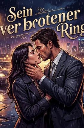 Sein verbotener Ring