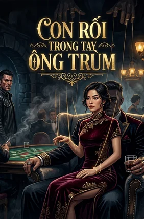 Con Rối Trong Tay Ông Trùm